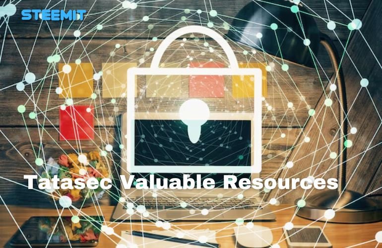 Tatasec Valuable Resources