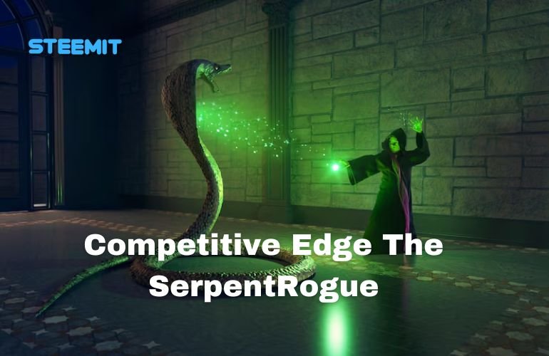 Competitive Edge The SerpentRogue